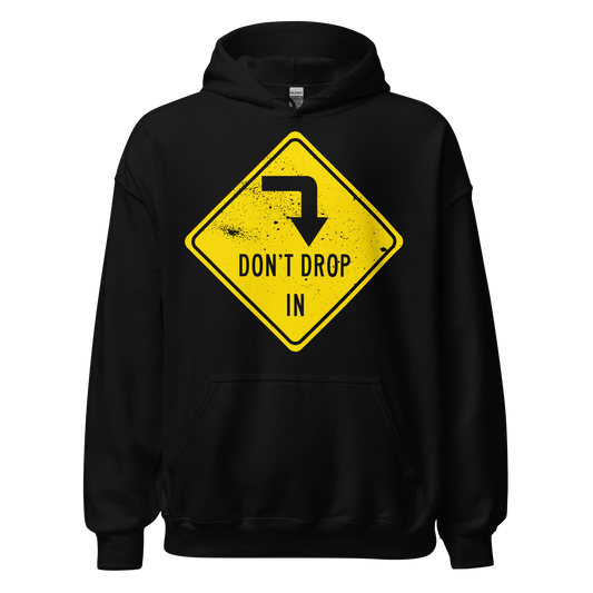 Don't Drop In Surf Slogan Hoodie - 10 Colors - Unisex S to 5XL - Mooving Merch