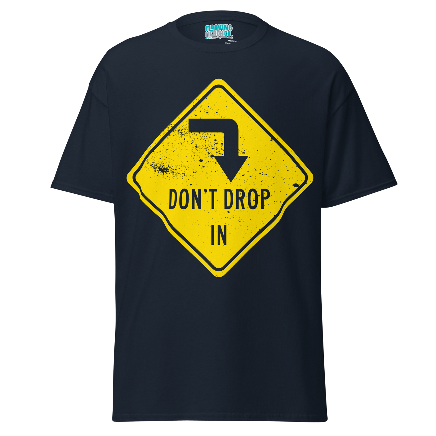 Don't Drop In Surf Slogan T-Shirt - 10 Colors - Unisex S to 5XL - Mooving Merch