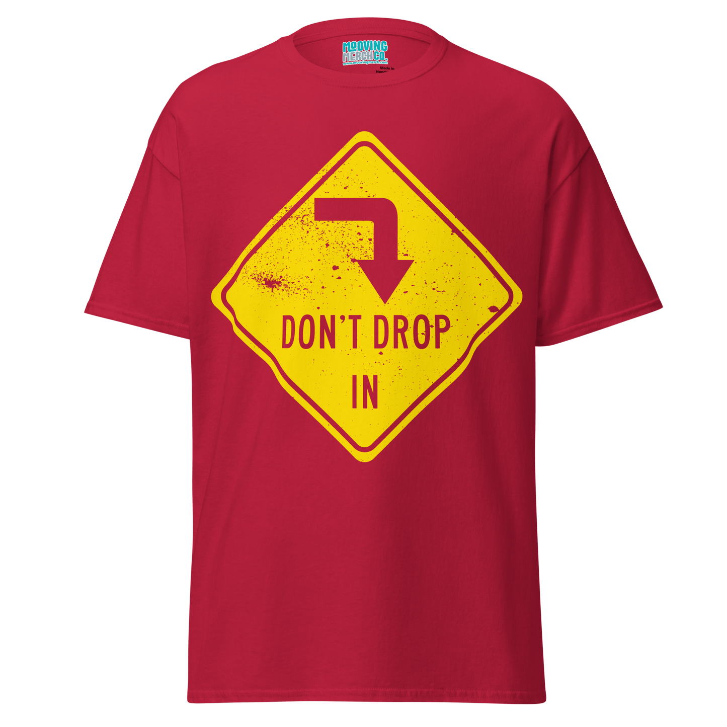 Don't Drop In Surf Slogan T-Shirt - 10 Colors - Unisex S to 5XL - Mooving Merch