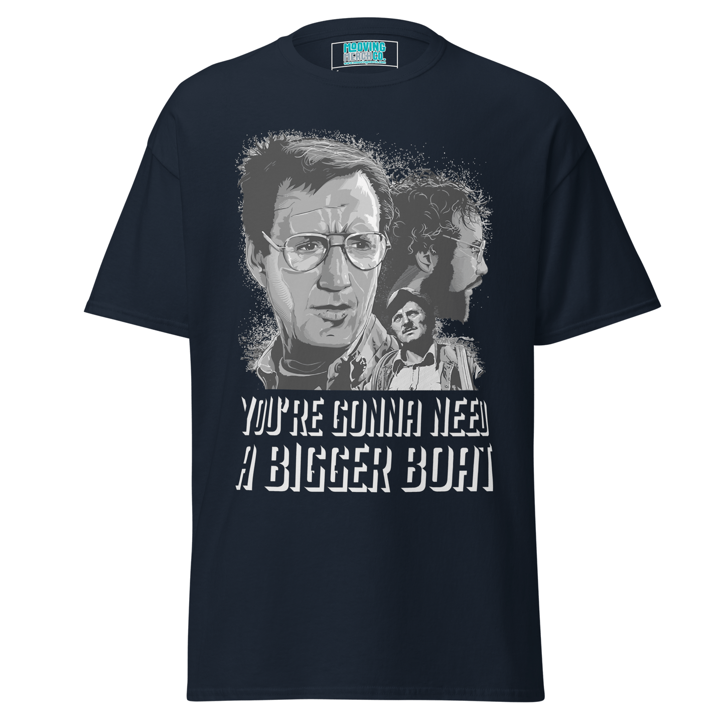 Jaws Movie Quote Unisex T-Shirt - 10 Colours - S to 5XL - Mooving Merch