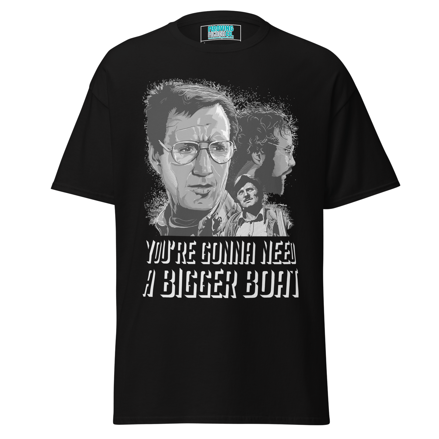 Jaws Movie Quote Unisex T-Shirt - 10 Colours - S to 5XL - Mooving Merch