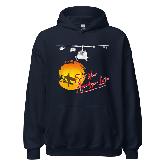 Surf Now Apocalypse Later Surfing Hoodie - 8 Colours - Unisex - Mooving Merch