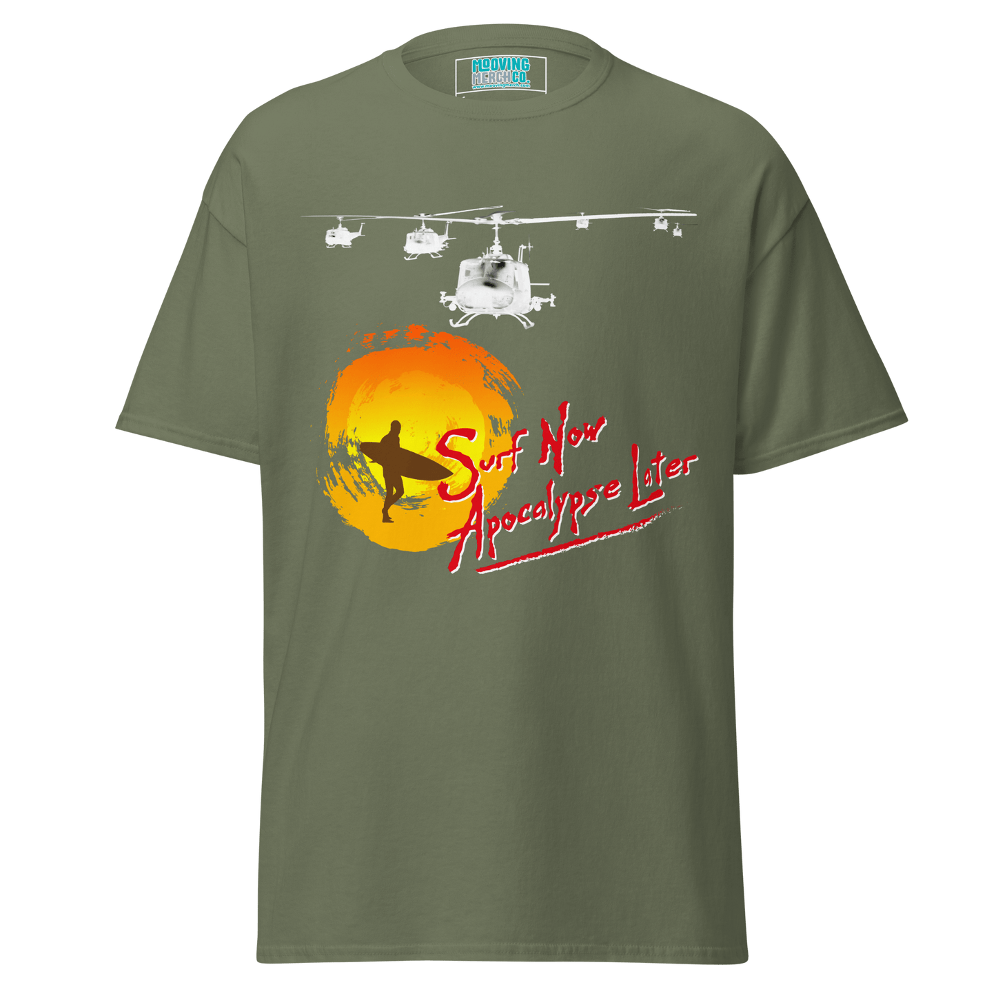 Surf Now Apocalypse Later T-Shirt - 12 Colours - Unisex - Mooving Merch